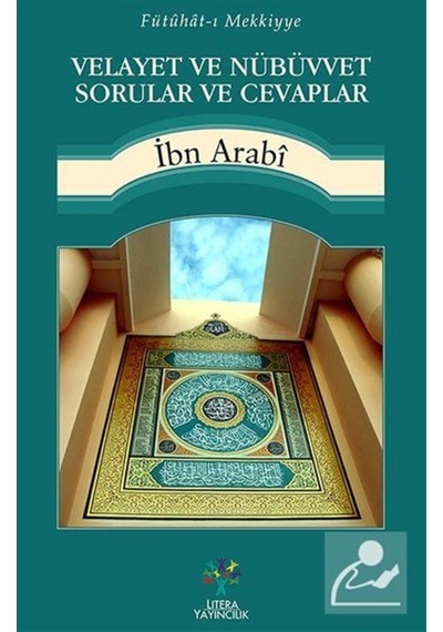Velayet ve Nübüvvet Sorular ve Cevaplar - Muhyiddin İbnü'l Arabi - Litera