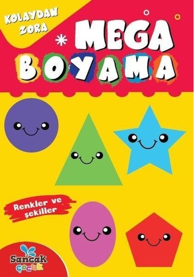 Mega Boyama - Renkler ve Şekiller - Kolaydan Zora- Sancak Çocuk