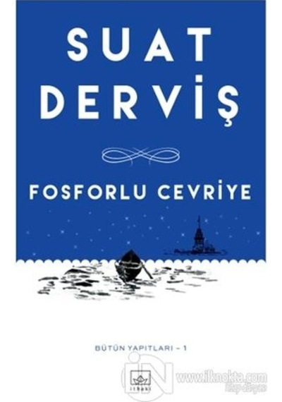 Fosforlu Cevriye - Suat Derviş - İthaki Yayınları