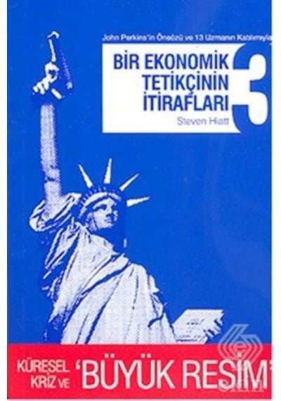 Bir Ekonomik Tetikçinin İtirafları 3 - Steven Hiatt - April Yayıncılık