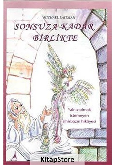 Sonsuza Kadar Birlikte - Michael Laitman - Alter Yayınları