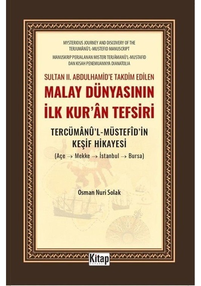 Sultan Iı. Abdulhamid'e Takdim Edilen Malay Dünyasının İlk Kur...