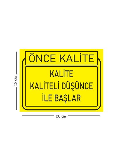 Metal Kaliteli Düşünce İle Başlar 15x20 Cm Uyarı İş Güvenliği Levhası