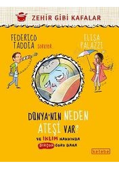 Dünya'nın Neden Ateşi Var? - Ve İklim Hakkında Birçok Soru Daha - Elisa Palazzi - Ketebe