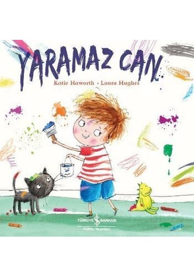 Yaramaz Can - Katie Haworth - İş Bankası Kültür Yayınları