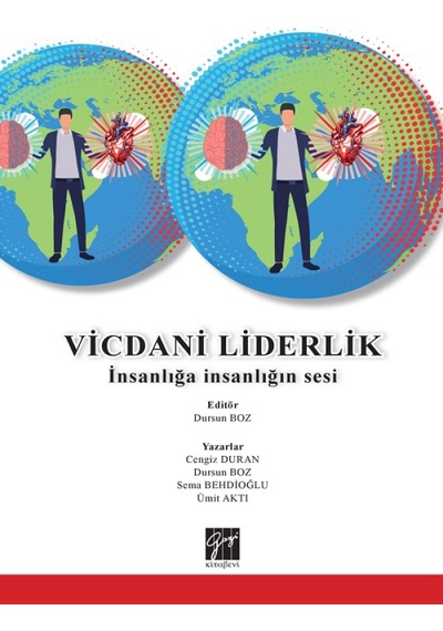 Vicdani Liderlik-İnsanlığa İnsanlığın Sesi  - Cengiz Duran  - Gazi Kitabevi