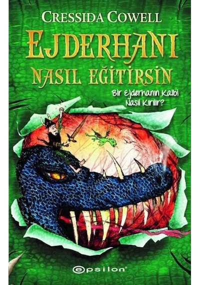 Ejderhanı Nasıl Eğitirsin 8 - Bir Ejderhanın Kalbi Nasıl Kırılır? - Cressida Cowell - Epsilon Yayınevi