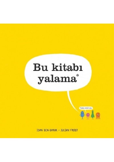 Bu Kitabı Yalama - Idan Ben Barak - Uçanbalık Yayıncılık