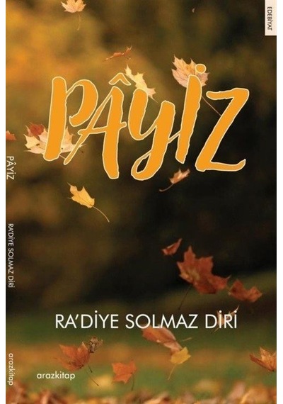 Payiz - Radiye Solmaz Diri - Araz Kitap