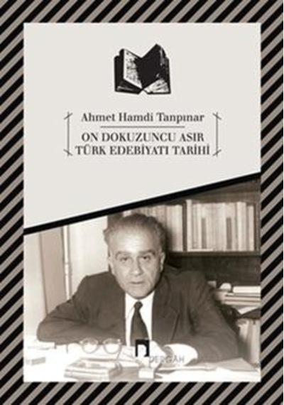 On Dokuzuncu Asır Türk Edebiyat Tarihi - Ahmet Hamdi Tanpınar - Dergah Yayınları