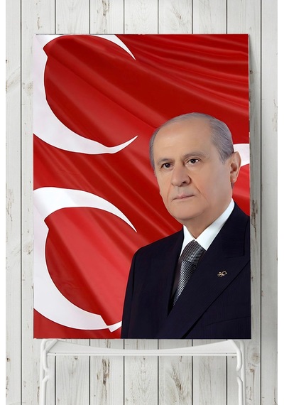 Devlet Bahçeli Posteri, Mhp Posteri, Ülkücü Posteri, Milliyetçi Hareket Partisi Afiş