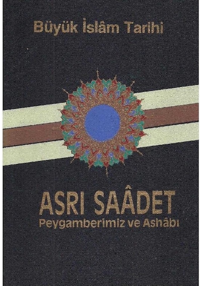 Büyük İslam Tarihi Asrı Saadet Peygamberimiz Ve Ashabı Tebligat Talimat - 2-3-4-5.ciltler - Ali Genceli - Eşref Edib