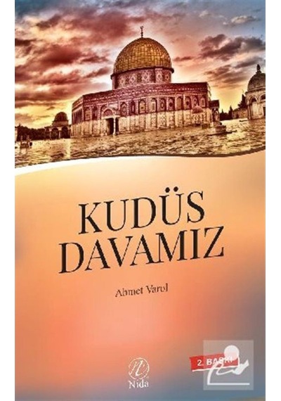 Kudüs Davamız / Ahmet Varol 9786054605446