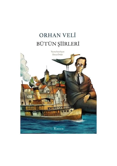 Bütün Şiirleri - Orhan Veli - Bez Ciltli