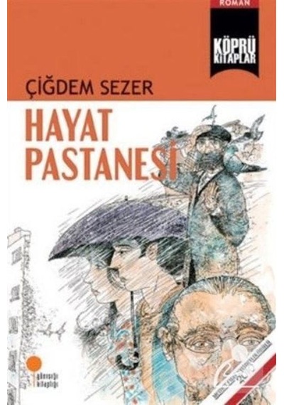 Hayat Pastanesi / Çiğdem Sezer