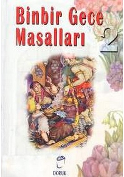 Binbir Gece Masalları 2 - Derleme - Doruk Yayınları