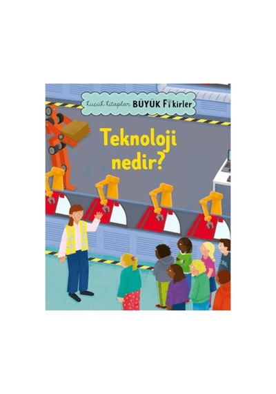Küçük Lar Büyük Fikirler Teknoloji Nedir