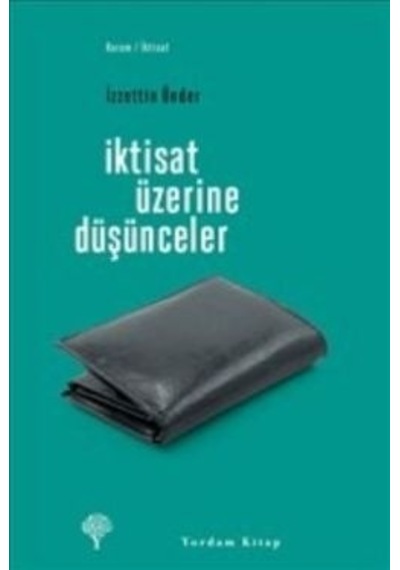 İktisat Üzerine Düşünceler  - İzzettin Önder  - Yordam Kitap