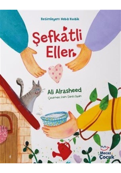 Şefkatli Eller / Ali Alrasheed