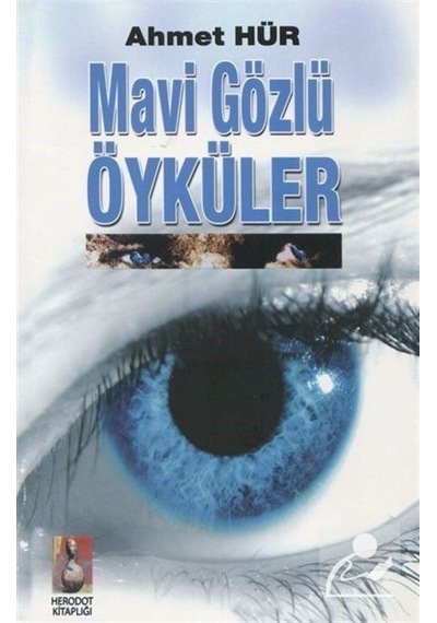 Mavi Gözlü Öyküler - Ahmet Hür - Herodot Kitaplığı