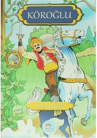 Köroğlu - Hasan Yiğit - Mavi Çatı Yayınları
