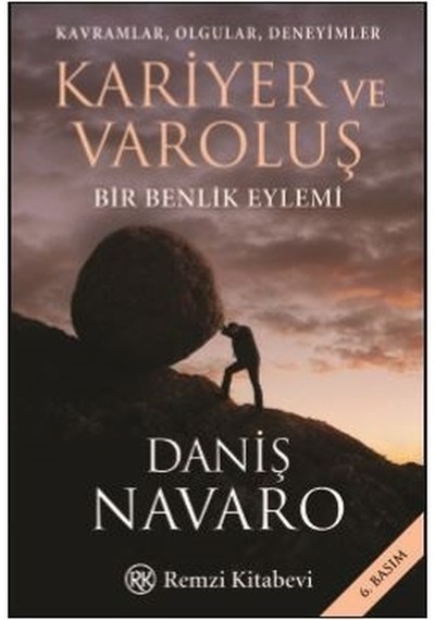 Kariyer ve Varoluş-Bir Benlik Eylemi - Daniş Navaro - Remzi Kitabevi