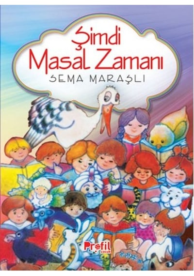 Şimdi Masal Zamanı - Sema Maraşlı - Profil Çocuk
