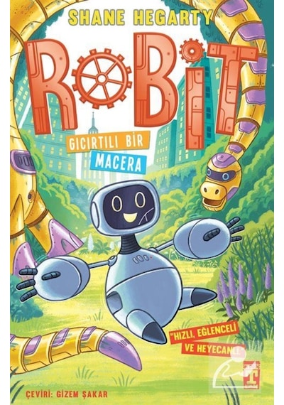 Robit 3 / Gıcırtılı Bir Macera / Shane Hegarty