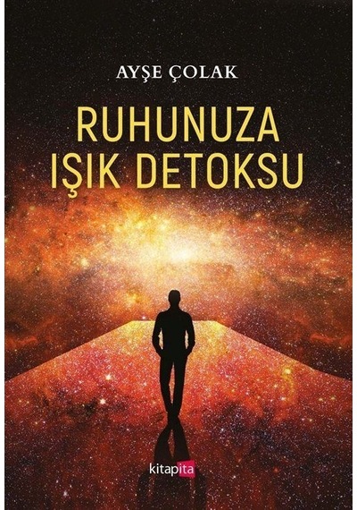 Ruhunuza Işık Detoksu - Ayşe Çolak - Kitapita