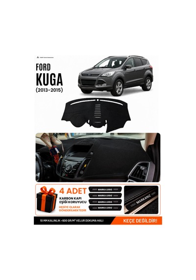Ford Kuga 2013-2015 Uyumlu Torpido Koruma, Torpido Örtüsü, Torpido Kılıfı - Siyah
