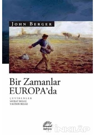 Bir Zamanlar Europa'da - John Berger - İletişim Yayınları