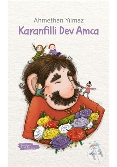 Uçan At Yayınları Karanfilli Dev Amca