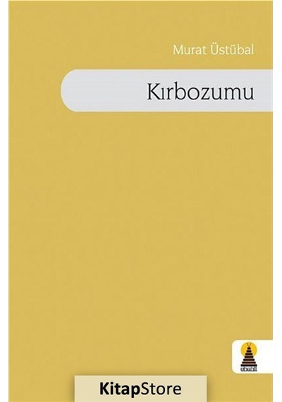 Kırbozumu - Murat Üstübal - Ebabil
