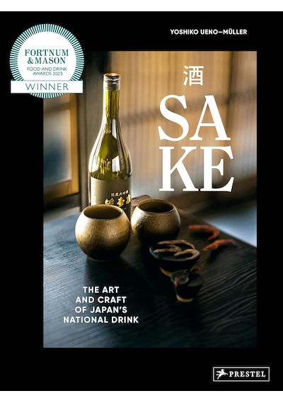 Sake: The Art And Craft Of Japan's National Drink
