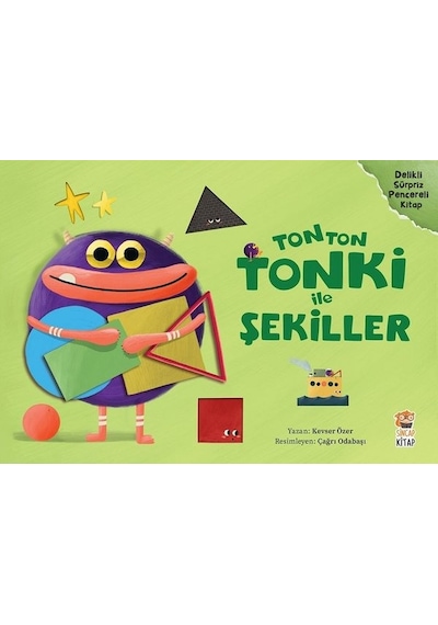 Tonton Tonki ile Şekiller - Kevser Özer - Sincap Kitap