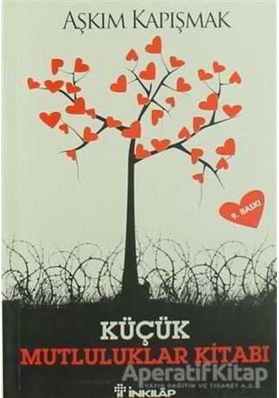 Küçük Mutluluklar Kitabı - Aşkım Kapışmak - İnkılap Kitabevi