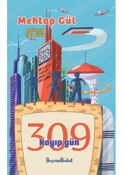 309 Kayıp Gün - Mehtap Gül - Beyaz Bulut