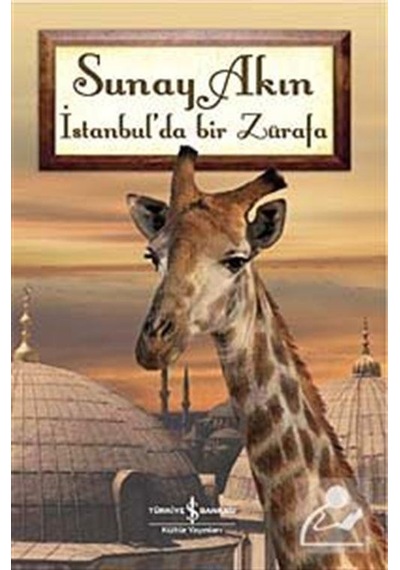 Istanbul'Da Bir Zürafa / Sunay Akın