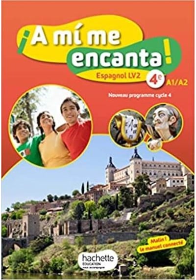 A mi me encanta espagnol cycle 4 / 4e LV2 - Livre élève - éd. 9782014626995