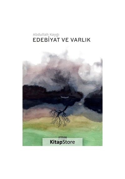 Edebiyat ve Varlık - Abdullah Kaygı - Malatya Fidan Kitabevi