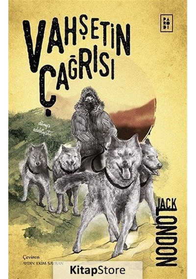 Vahşetin Çağrısı - Jack London - Parodi Yayınları
