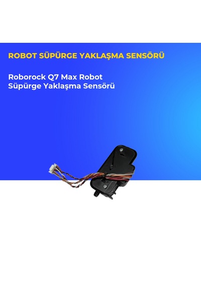 Roborock Q7 Max Robot Süpürge Yaklaşma Sensörü
