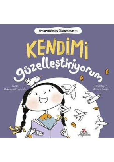 Peygamberimden Öğreniyorum 1 Kendimi Güzelleştiriyorum - Mutaman El Abdulla - Erdem Çocuk