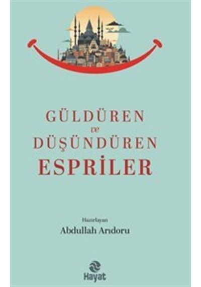 Güldüren Ve Düşündüren Espriler / Abdullah Arıdoru