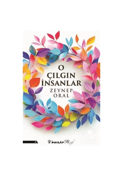 O Çılgın İnsanlar / Zeynep Oral
