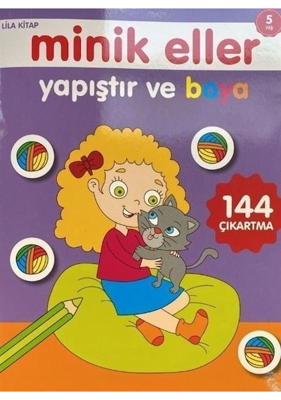 Minik Eller Yapıştır Ve Boya - Lila Kitap