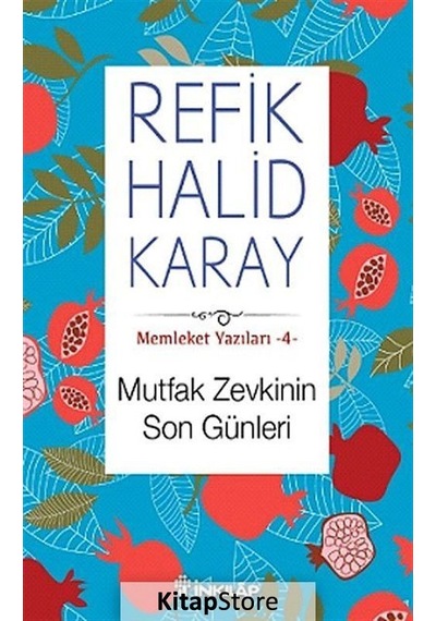 Mutfak Zevkinin Son Günleri 4- İnkılap Kitabevi