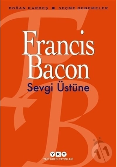 Sevgi Üstüne -  Francis Bacon -  Yapı Kredi Yayınları