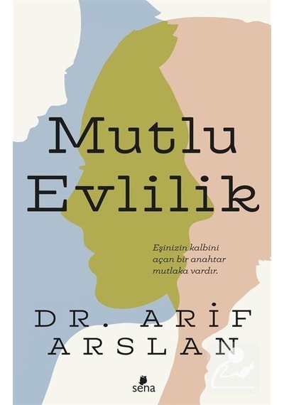 Mutlu Evlilik - Arif Arslan - Sena Yayınları