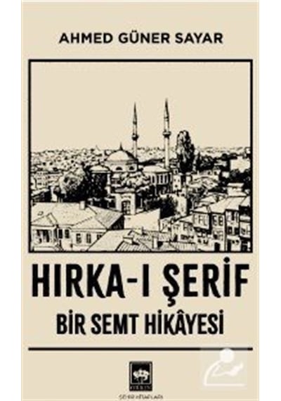 Hırka-ı Şerif / Prof. Dr. Ahmed Güner Sayar